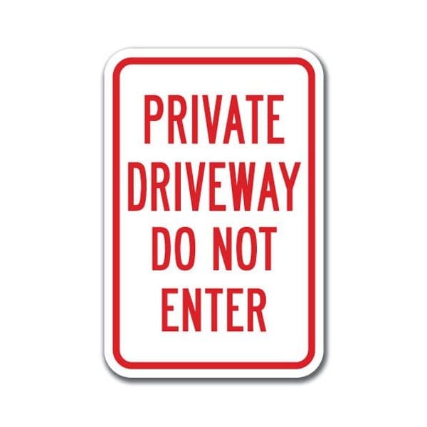 Signmission Private Driveway Do Not Enter 12inx18in Heavy Gauge Aluminums, A-1218 Driveway - Private Driveway A-1218 Driveway - Private Driveway - main